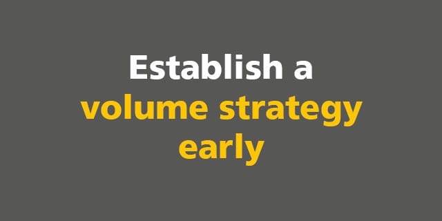 BIM: Establish a volume strategy early