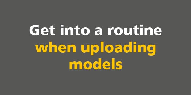 BIM: Get into a routine when uploading models